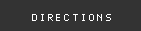 Directions